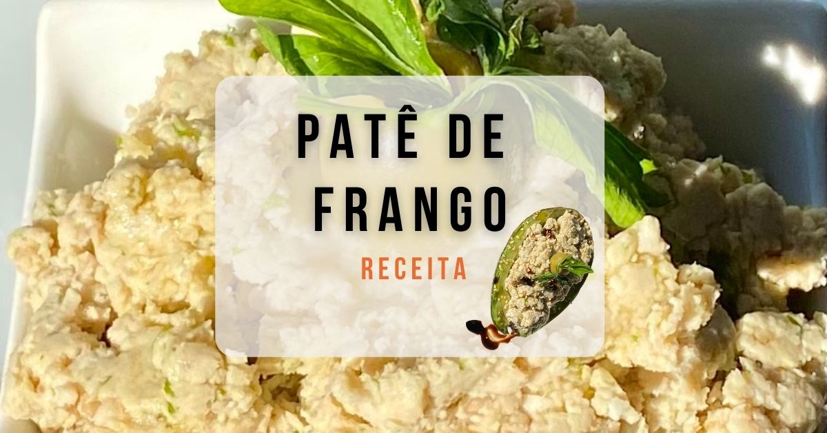 Read more about the article Patê de Frango