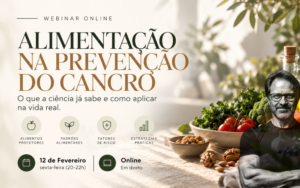 Webinar Alimentação na Prevenção do Cancro